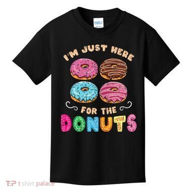 Im Just Here For The Donuts Candy Lover Kids T-Shirt