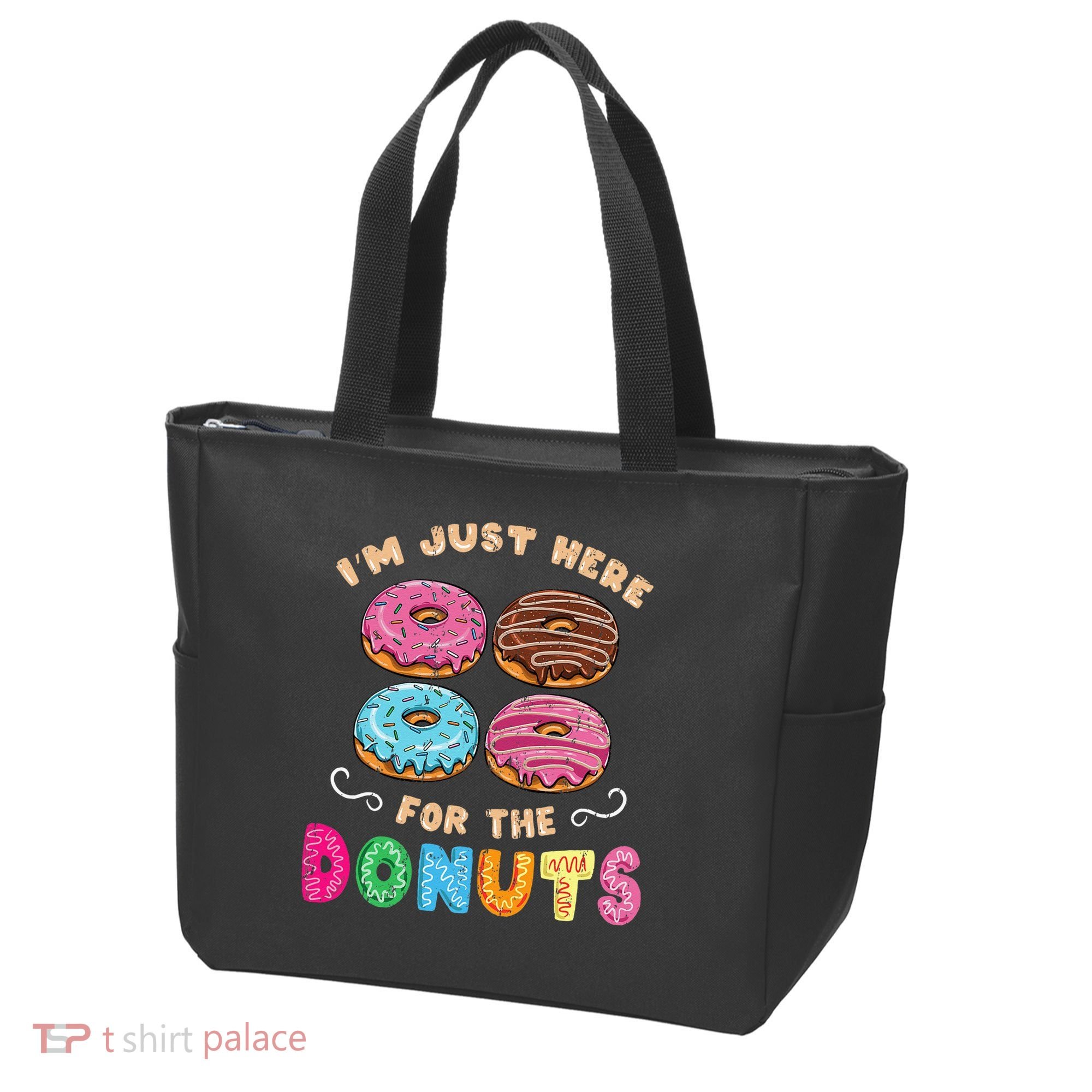 Im Just Here For The Donuts Candy Lover Tote Bag