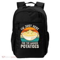 IM Just Here For The Mashed Potatoes Funny Gag Backpack thumb 0