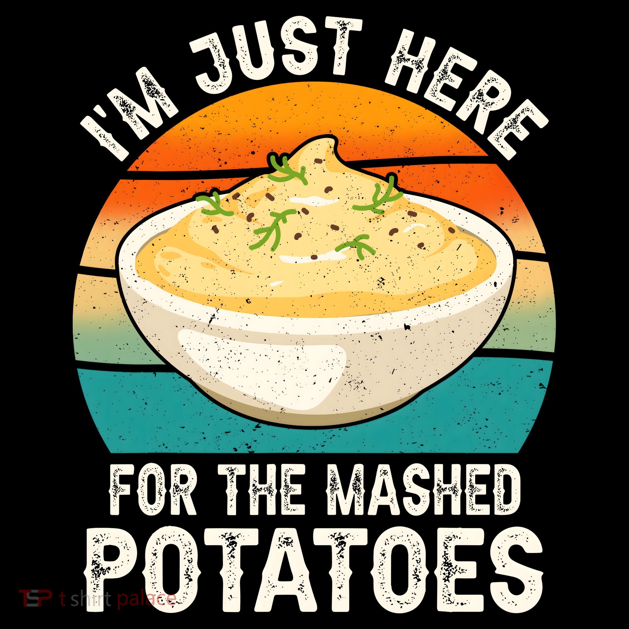 IM Just Here For The Mashed Potatoes Funny Gag Mousepad