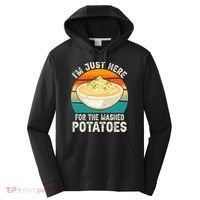 IM Just Here For The Mashed Potatoes Funny Gag Performance Fleece Hoodie thumb 0
