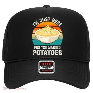 IM Just Here For The Mashed Potatoes Funny Gag Hat