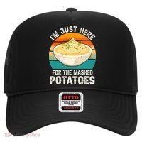IM Just Here For The Mashed Potatoes Funny Gag Hat thumb 0