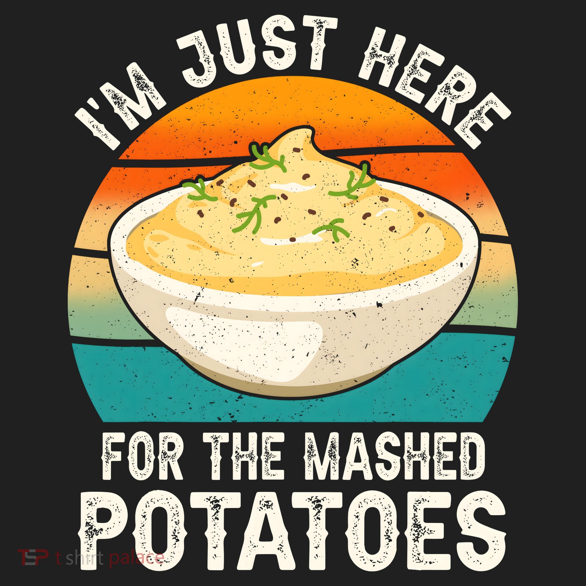 IM Just Here For The Mashed Potatoes Funny Gag Hat