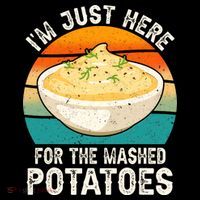 IM Just Here For The Mashed Potatoes Funny Gag Toddler Hoodie thumb 2
