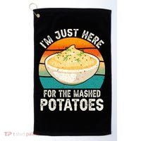 IM Just Here For The Mashed Potatoes Funny Gag Golf Towel thumb 0