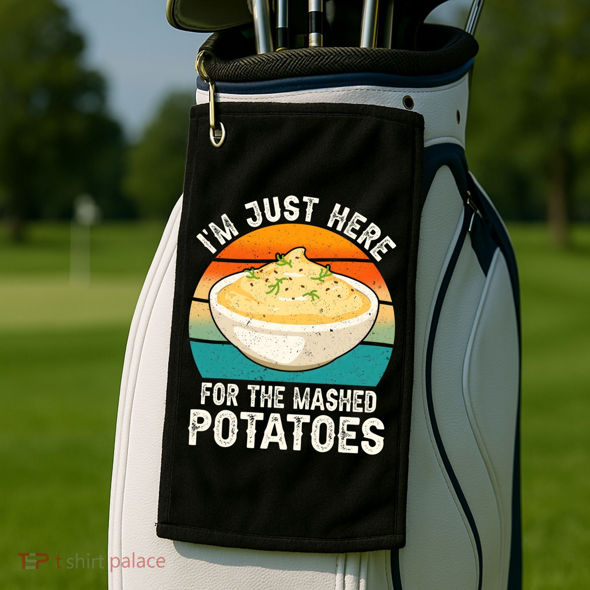 IM Just Here For The Mashed Potatoes Funny Gag Golf Towel