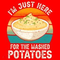 IM Just Here For The Mashed Potatoes Funny Gag Santa Hat thumb 1