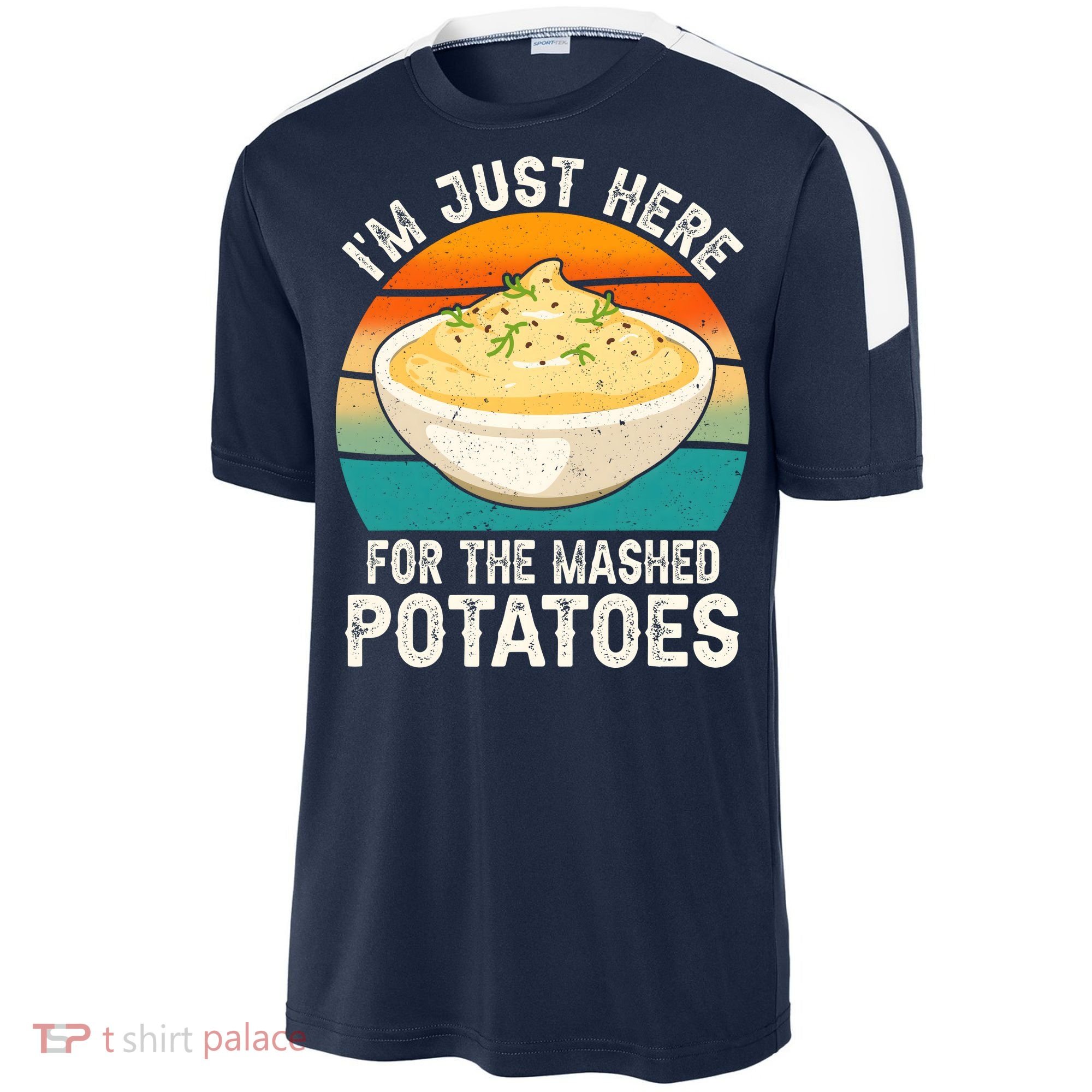 IM Just Here For The Mashed Potatoes Funny Gag Sport-Tek Competitor United Soccer Jersey
