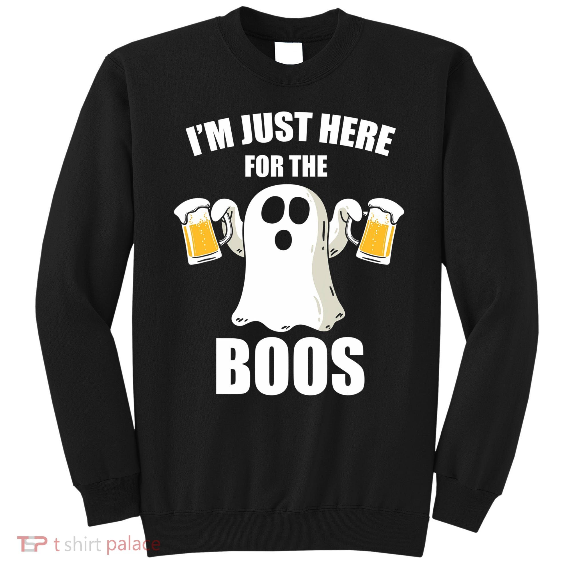 IM Just Here For The Boos Funny Halloween Cute Ghost Gift Sweatshirt