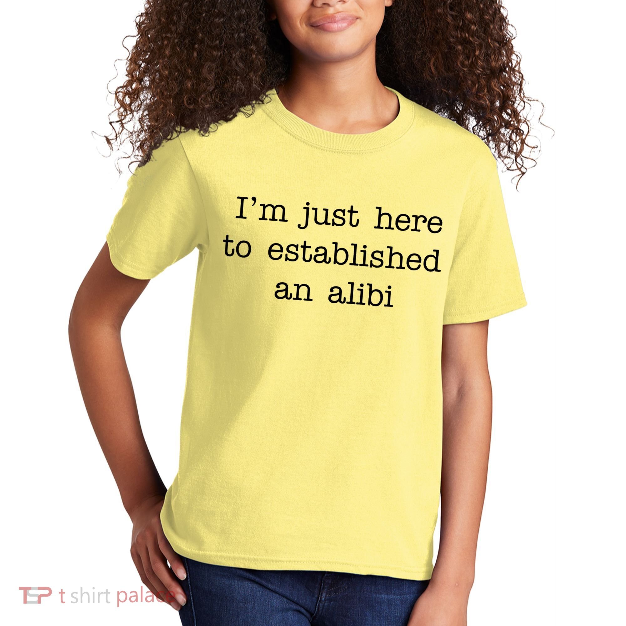 I'm Just Here To Established An Alibi Kids T-Shirt