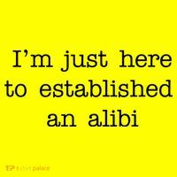 I'm Just Here To Established An Alibi Kids T-Shirt thumb 4
