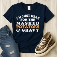 I'm Just Here For The Mashed Potatoes And Gravy Women's T-Shirt thumb 3