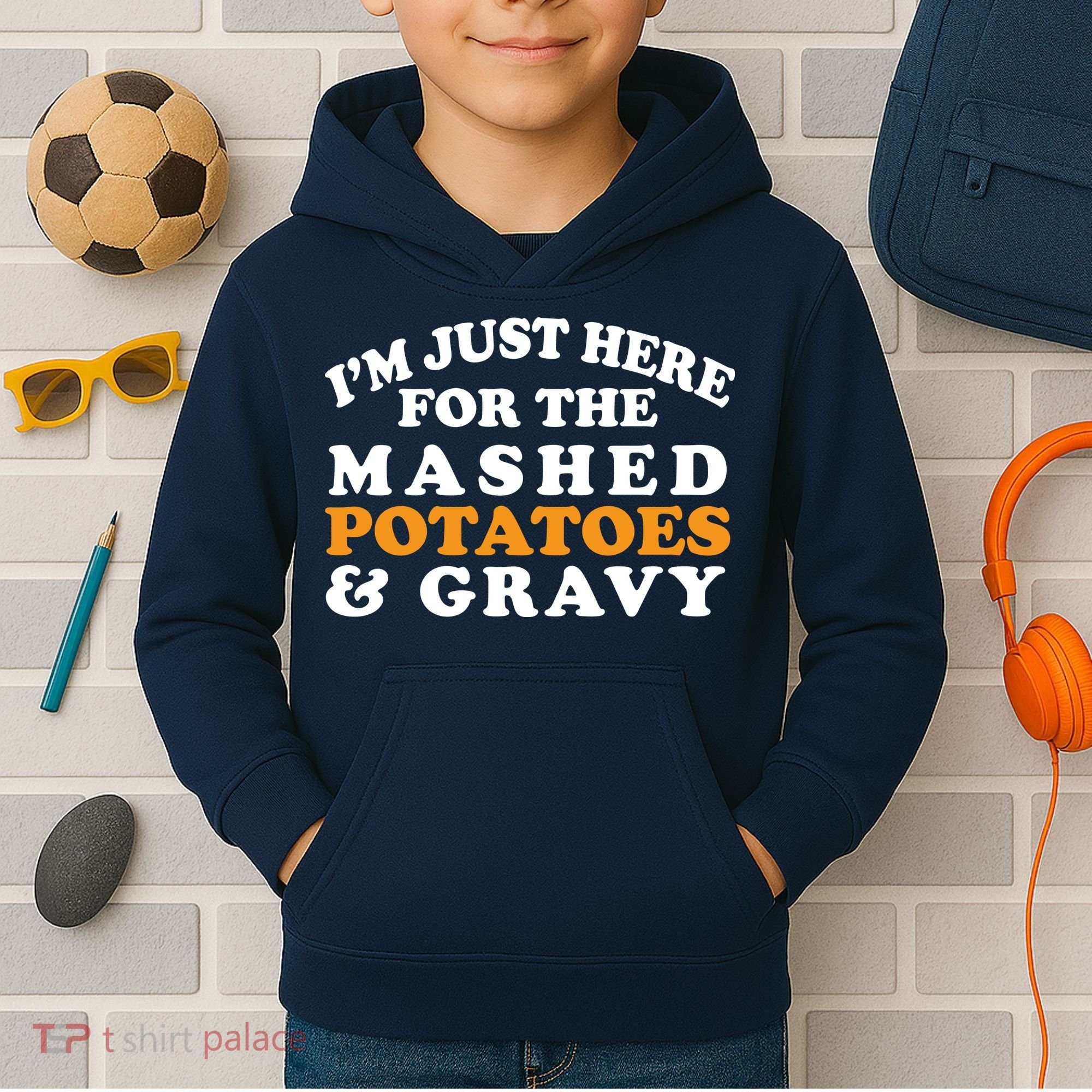I'm Just Here For The Mashed Potatoes And Gravy Kids Hoodie