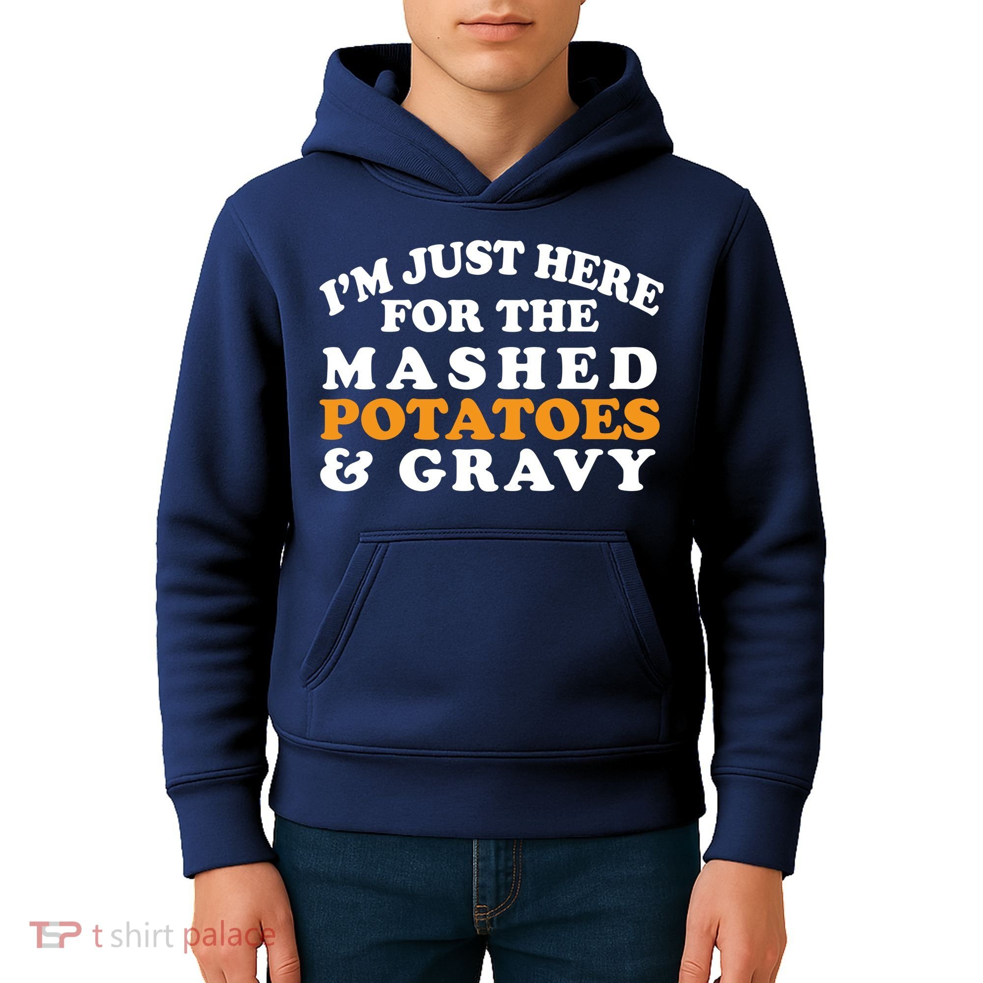 I'm Just Here For The Mashed Potatoes And Gravy Kids Hoodie
