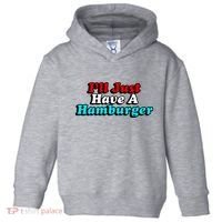 I’Ll Just Have A Hamburger Toddler Hoodie thumb 0
