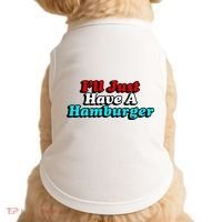 I’Ll Just Have A Hamburger Doggie Tank thumb 0