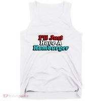I’Ll Just Have A Hamburger Tank Top thumb 0
