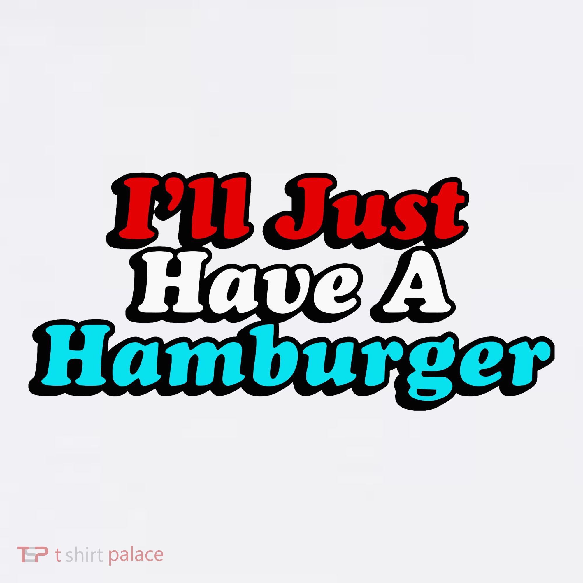 I’Ll Just Have A Hamburger Kids Sweatshirt