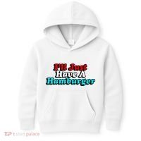 I’Ll Just Have A Hamburger Kids Hoodie thumb 0