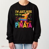 IM Just Here For The Pinata Women's Sweatshirt thumb 0