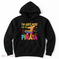 IM Just Here For The Pinata Hoodie thumb 0