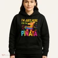 IM Just Here For The Pinata Hoodie thumb 5