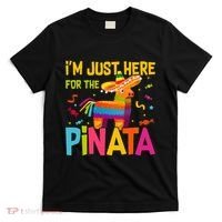 IM Just Here For The Pinata T-Shirt thumb 0