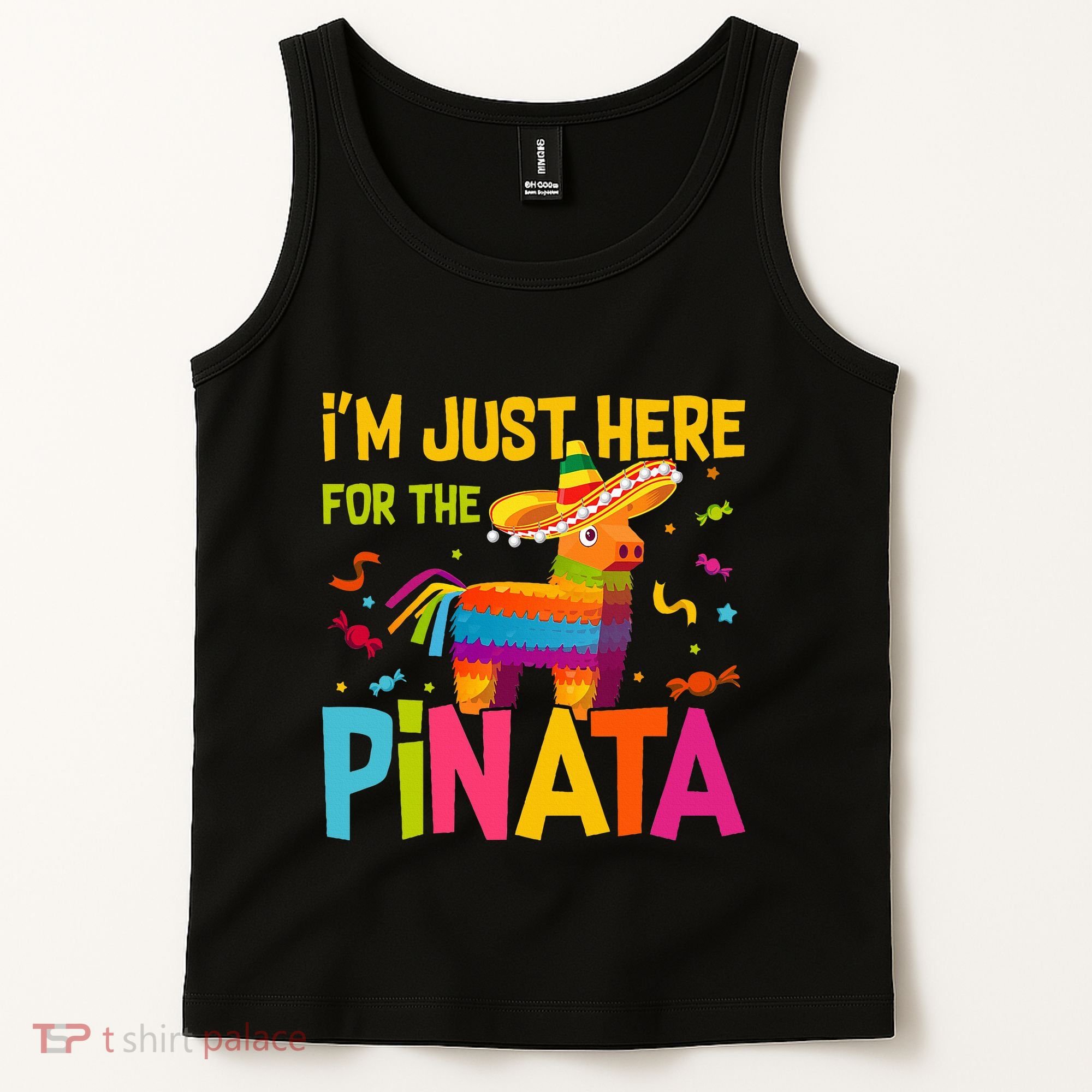 IM Just Here For The Pinata Tank Top