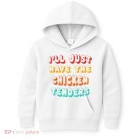 Ill Just Have The Chicken Tenders Funny Retro Quote Kids Hoodie thumb 0