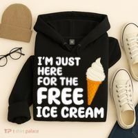 I'm Just Here For The Free Ice Cream Funny Hoodie thumb 4