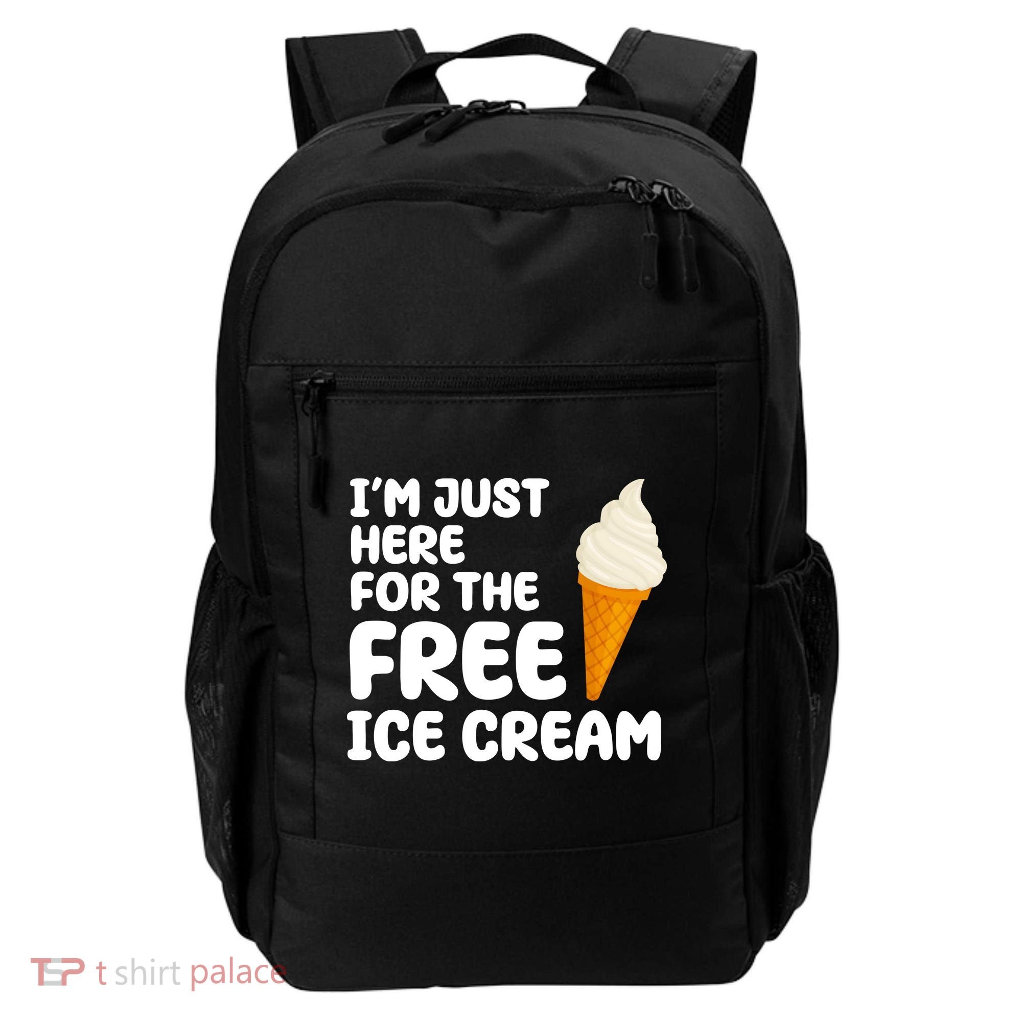 I'm Just Here For The Free Ice Cream Funny Backpack