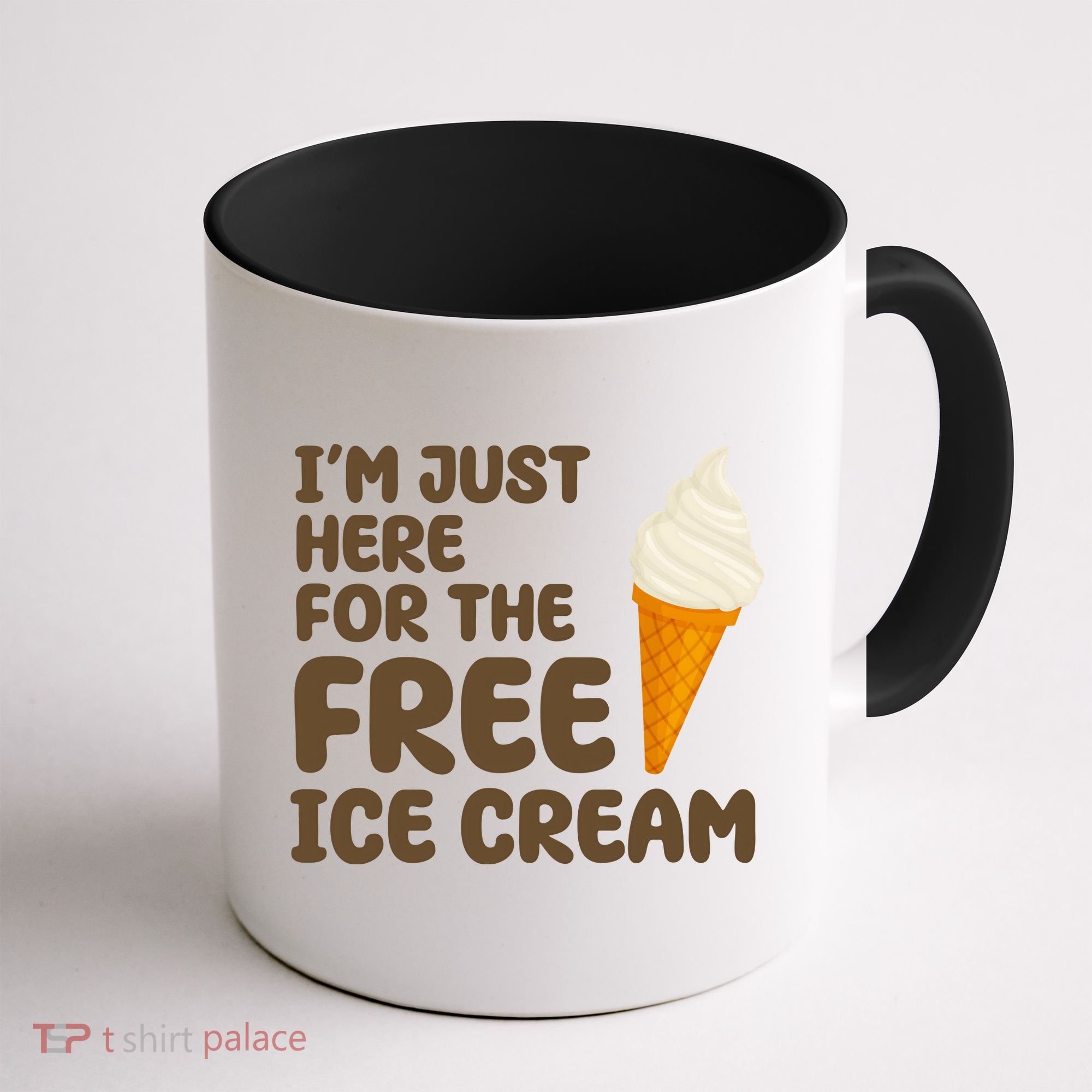 I'm Just Here For The Free Ice Cream Funny Coffee Mug