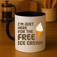 I'm Just Here For The Free Ice Cream Funny Coffee Mug thumb 4