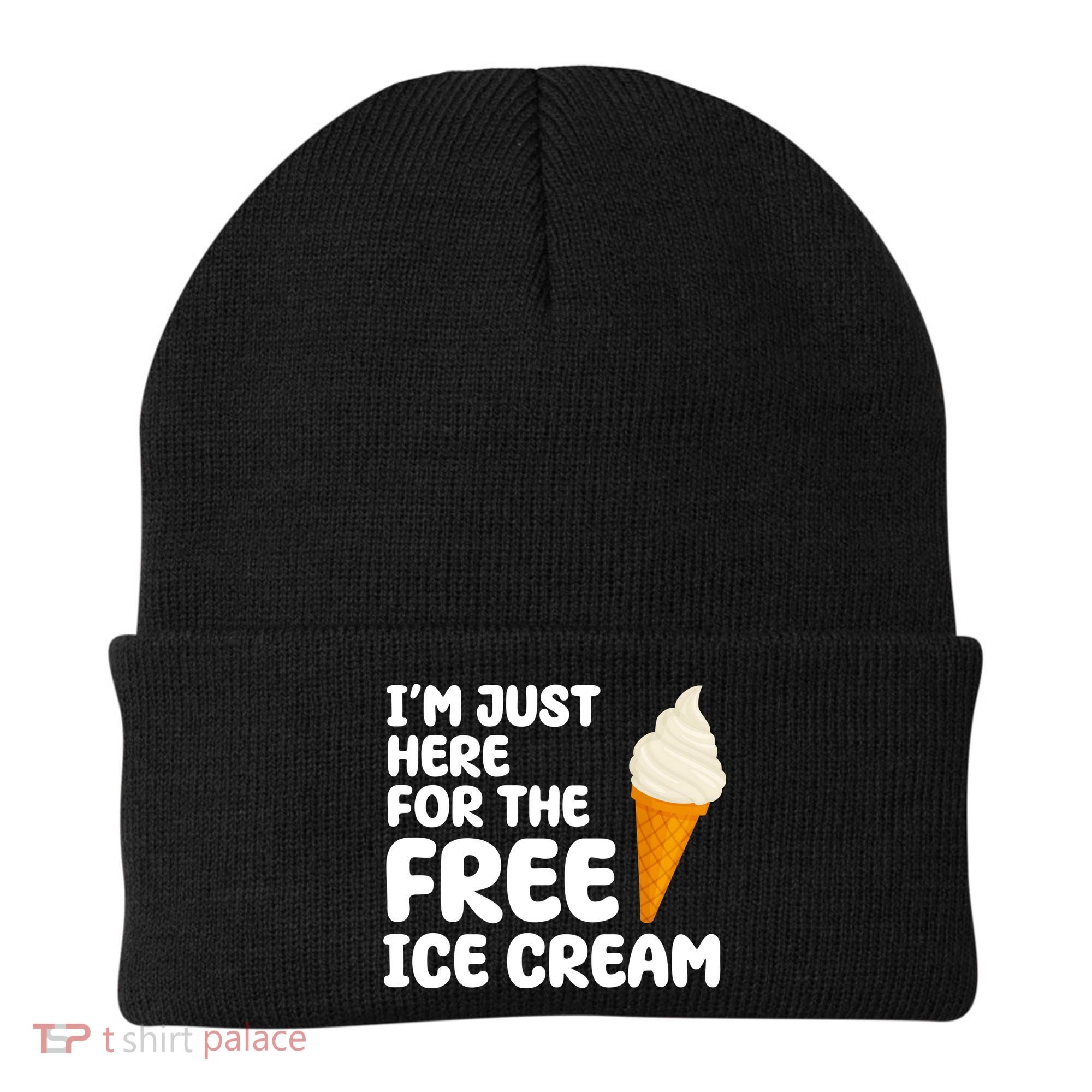 I'm Just Here For The Free Ice Cream Funny Beanie