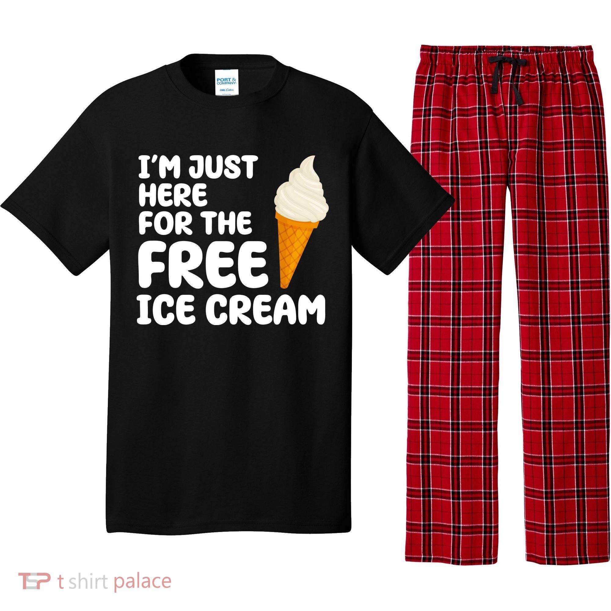I'm Just Here For The Free Ice Cream Funny Pajama Set