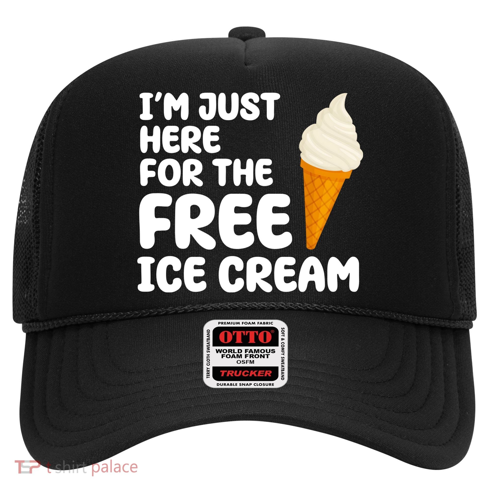 I'm Just Here For The Free Ice Cream Funny Hat