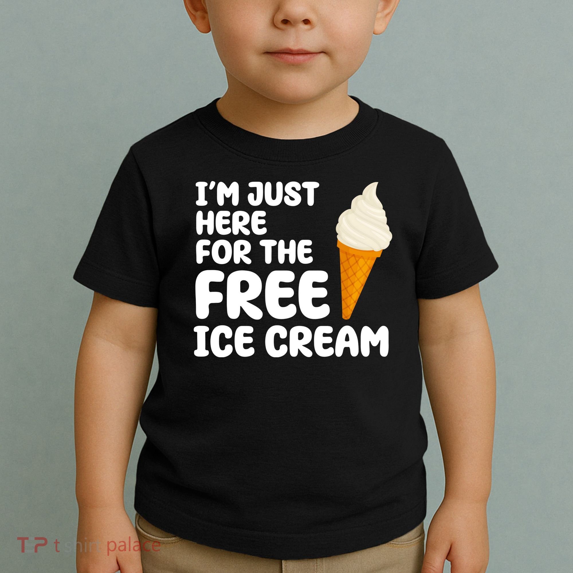 I'm Just Here For The Free Ice Cream Funny Toddler T-Shirt