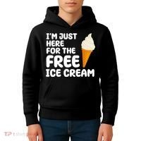 I'm Just Here For The Free Ice Cream Funny Kids Hoodie thumb 4