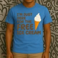 I'm Just Here For The Free Ice Cream Funny T-Shirt thumb 3
