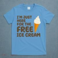 I'm Just Here For The Free Ice Cream Funny T-Shirt thumb 4