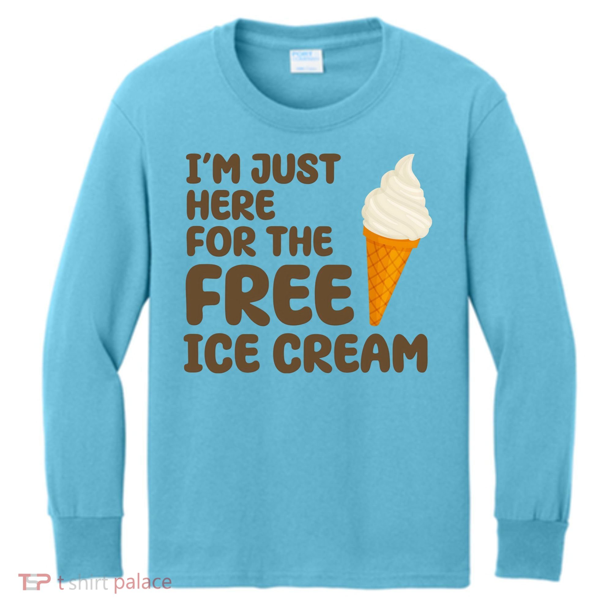 I'm Just Here For The Free Ice Cream Funny Kids Long Sleeve Shirt