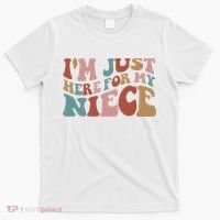 I’M Just Here For My Niece T-Shirt thumb 0