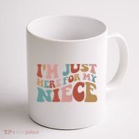 I’M Just Here For My Niece Coffee Mug thumb 1