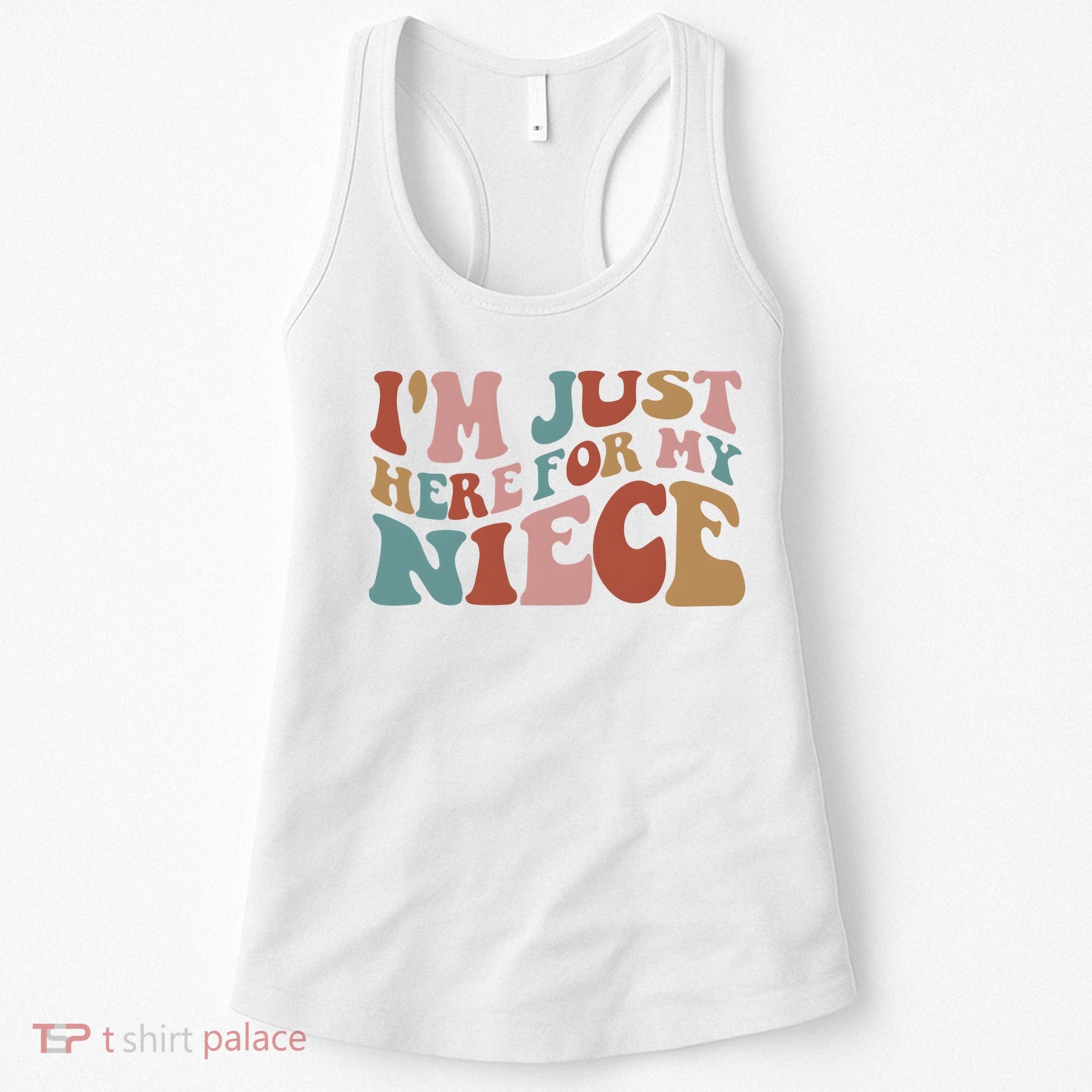 I’M Just Here For My Niece Women's Tank Top