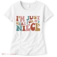 I’M Just Here For My Niece Women's T-Shirt thumb 0
