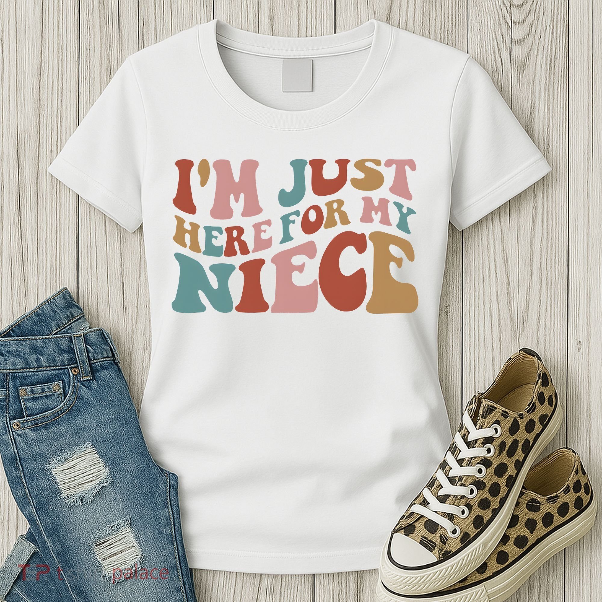 I’M Just Here For My Niece Women's T-Shirt