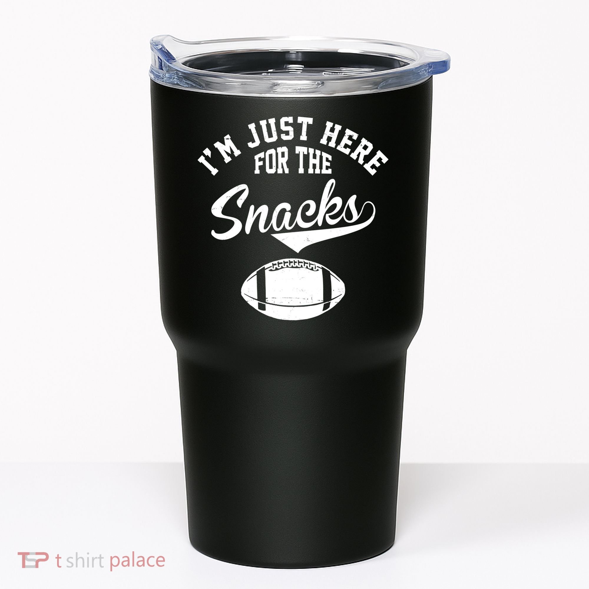 I'm Just Here For The Snacks Funny Football Tumbler