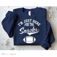 I'm Just Here For The Snacks Funny Football Sweatshirt thumb 2