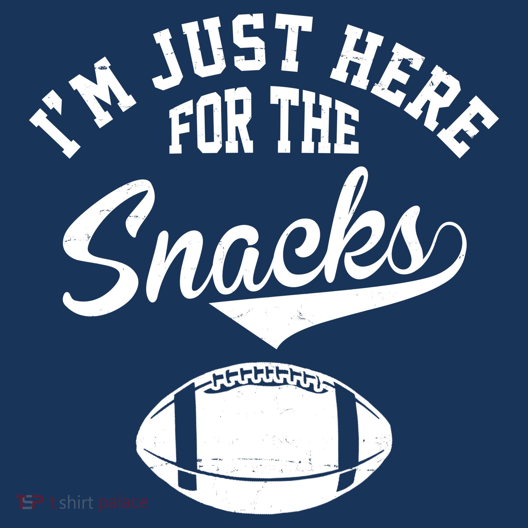 I'm Just Here For The Snacks Funny Football Women's Hoodie